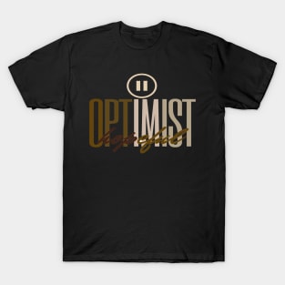OPTIMIST HOPEFUL T-Shirt